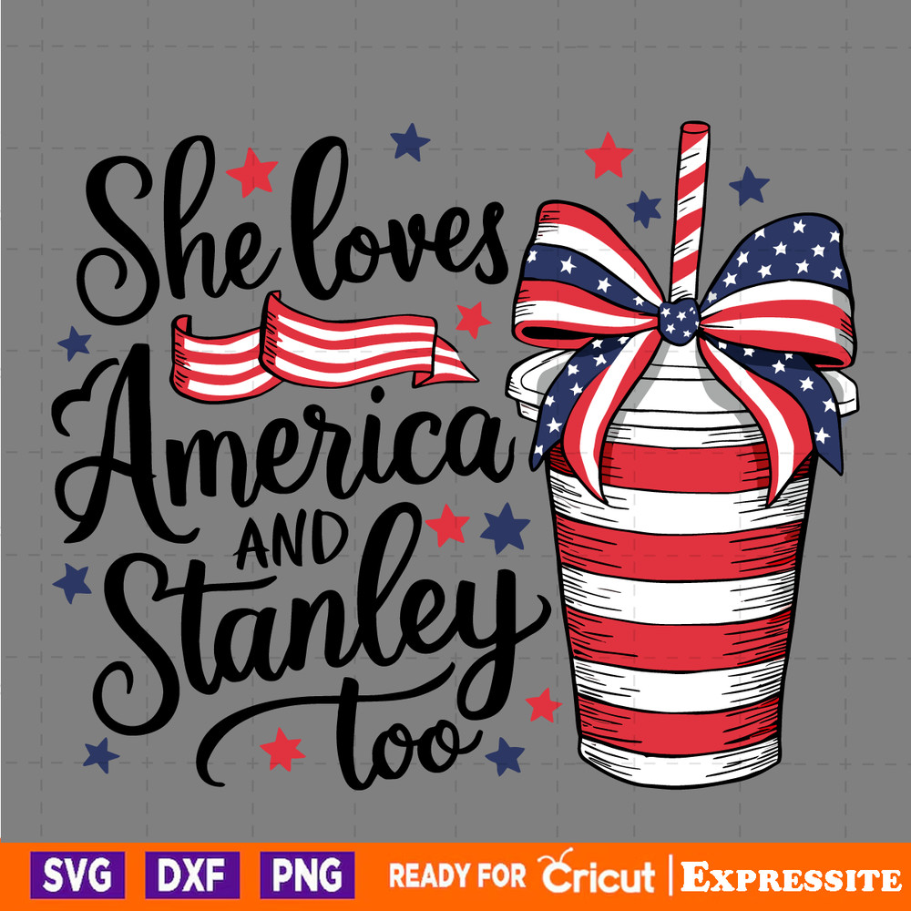4th-Of-July-She-Loves-America-And-Stanley-Too-SVG-3005241023.png