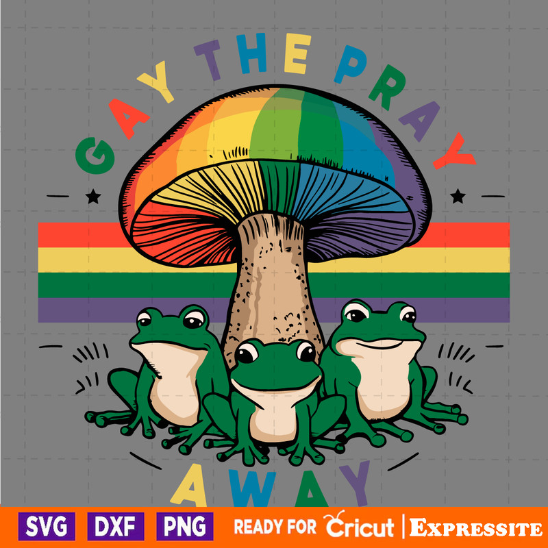 Gay-The-Pray-Away-LGBT-Community-SVG-Digital-Download-Files-2805241021.png