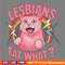 Lesbians-Eat-What-Queer-Girls-PNG-Digital-Download-Files-2905241079.png