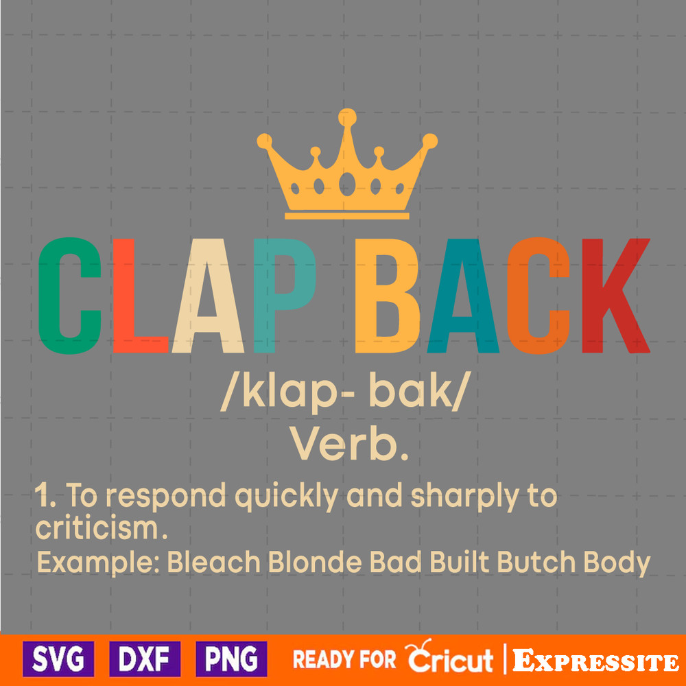 Clap-Back-Bleach-Blonde-Bad-Built-Butch-Body-SVG-0306241044.png