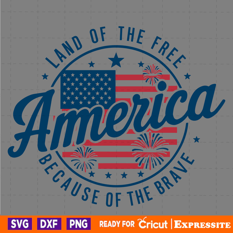Land-Of-The-Free-America-Independence-Day-SVG-2805241046.png