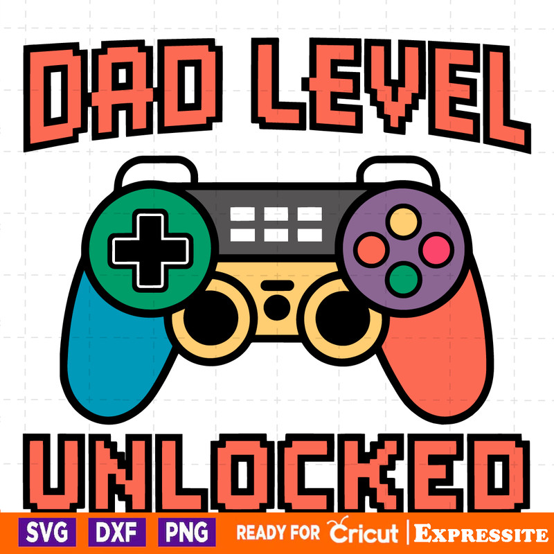 Dad-Level-Unlocked-Happy-Father-Day-SVG-Digital-Download-Files-2705241008.png