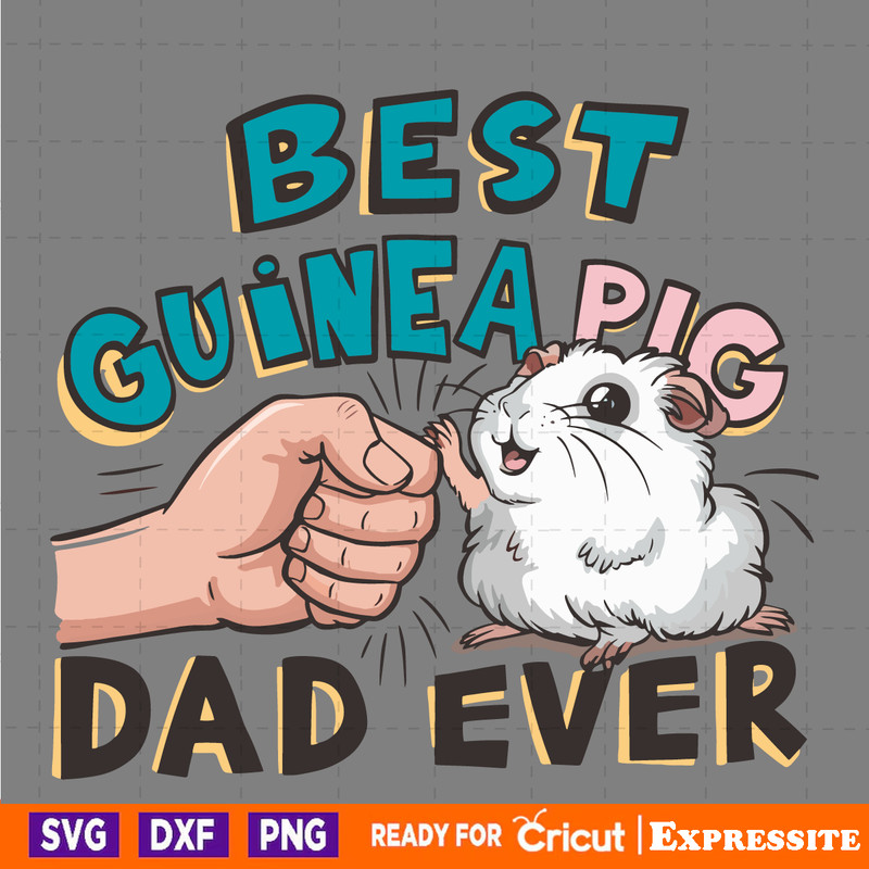 Fathers-Day-Best-Guinea-Pig-Dad-Ever-SVG-2505241038.png