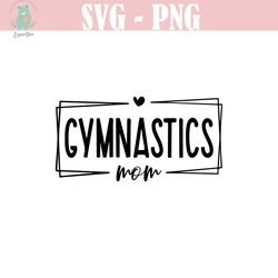 gymnastics mom svg, sports mom svg, dance mom svg, cheer mom svg, cheerleaders svg, gymnast svg, png svg cut files