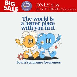 the world is a better place with you in it svg