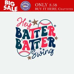 hey batter batter swing baseball mom svg