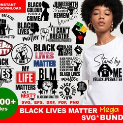 1000 Black Lives Matter SVG, Black Lives Matter Svg, Black Lives Matter Bunlde