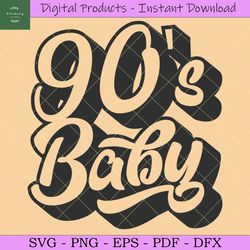 90's Baby Vintage Retro SVG Sublimation