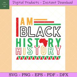 Black History Svg,I Am Black History Svg
