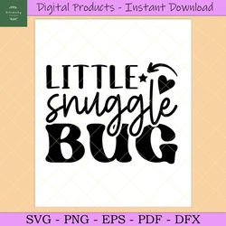 Little Snuggle Bug Svg, Baby Svg