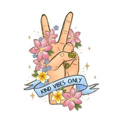 kind vibes only png sublimation