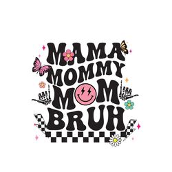 mama mommy mom bruh png