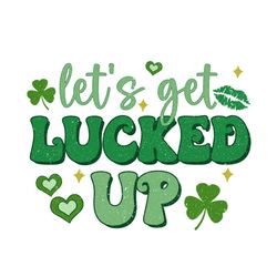 let's lucked up retro st patrick day png