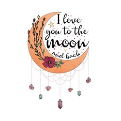i love you to the moon and back png