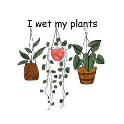 i wet my plants sublimation