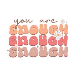 you are enough ,mental health png
