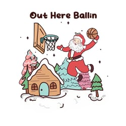 out here ballin funny christmas png