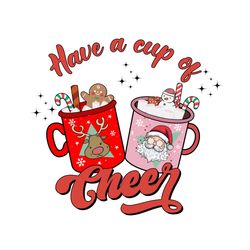 have a cup of cheer hot cocoa christmas