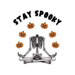 stay spooky skeleton pumpkin halloween