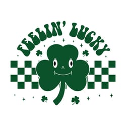 feelin' lucky st. patrick's day shirt