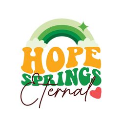 hope springs eternal