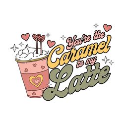 you're the caramel to my latte valentine
