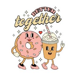 better together donut coffee valentine