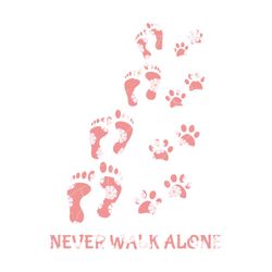 never walk alone paw dog flower