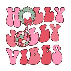 holly jolly vibes png sublimation