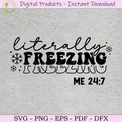 literally freezing me 24:7 svg png