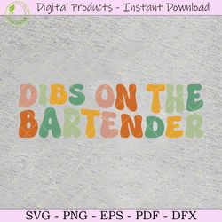 dibs on the bartender svg tshirt design