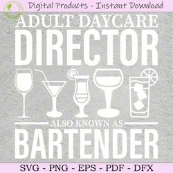 daycare director also known as bartender