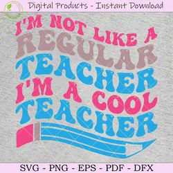 i'm a cool teacher svg tshirt design