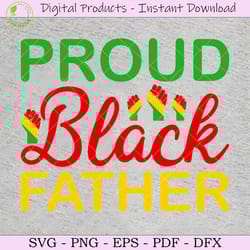 proud black father juneteenth svg shirt