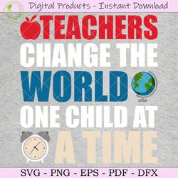 teachers change the world one child svg