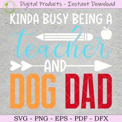 kinda busy being a teacher and dog dad