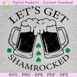 let's get shamrocked st patrick's day