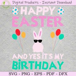 happy easter and yes it’s my birthday