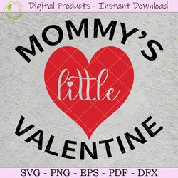 Mommy’s Little Valentine SVG TShirt
