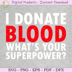 i donate blood what's your superpower
