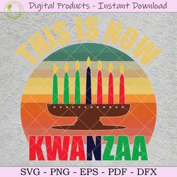 this is now kwanzaa tshirt