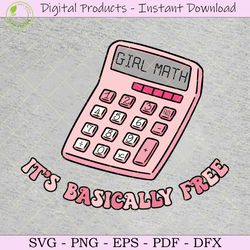girl math it's basically free svg cricut