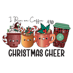 i run on coffee and christmas cheer png