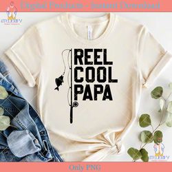 reel cool papa father's day svg tshirt