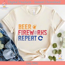 beer fireworks repeat 4th of july shirt