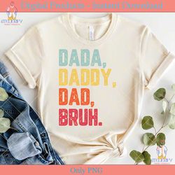 dada daddy dad bruh funny svg tshirt