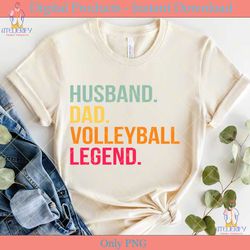husband dad volleyball legend svg shirt