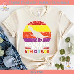 roaring into 6th grade back to school