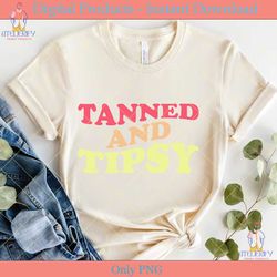 tanned and tipsy summer vacation svg tee