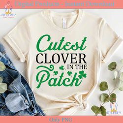 cutest clover in the patch st patrick's